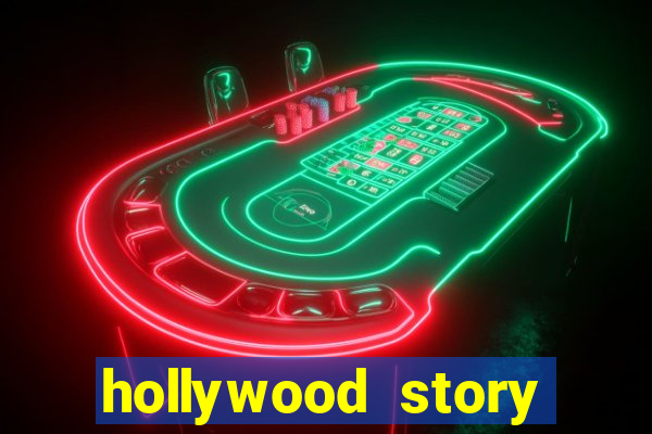 hollywood story dinheiro infinito